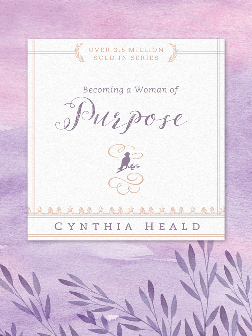 Title details for Becoming a Woman of Purpose by Cynthia Heald - Available